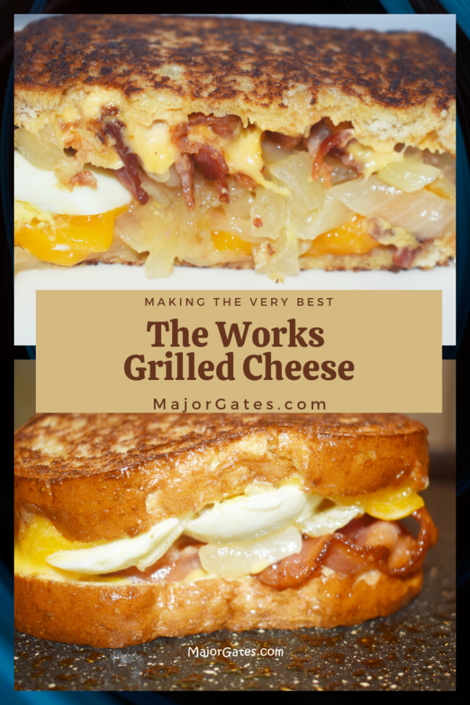 The Works Grilled Cheese